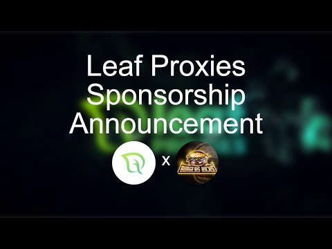 Leaf Proxies Sponsorship Announcement!!!