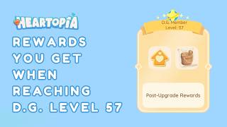 LEVEL 57 REWARDS! - What You Get at D.G. Member Level 57 in Heartopia?
