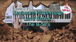 Love Shack - The B-52's keyboard playthrough