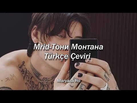 Mrid-Тони Монтана(Türkçe Çeviri)