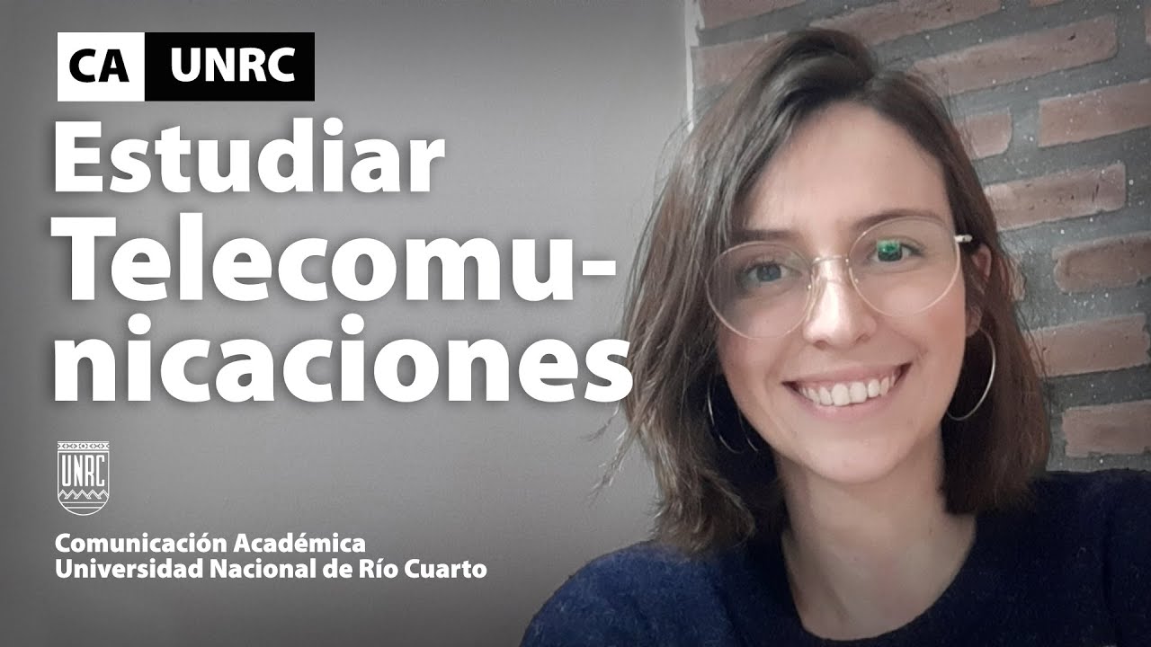 Estudiar Ingeniería en Telecomunicaciones