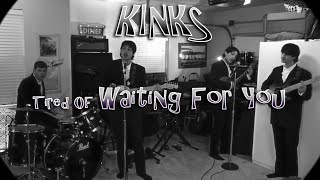 Video thumbnail of "Tired Of Waiting For You - The Kinks - Cover"