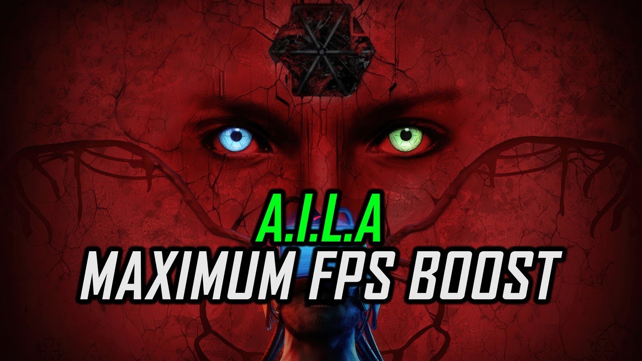 A.I.L.A | How to Get Maximum FPS Boost and Fix Lag - YouTube