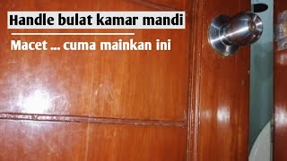 Bongkar pintu kamar mandi bulat macet | mainkan ini