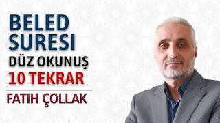 Beled suresi düz okunuşu 10 tekrar anlamı arapçası meali dinle oku ezberle Fatih Çollak