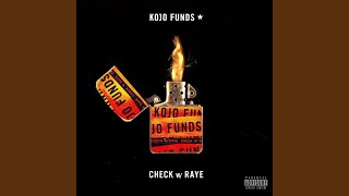 Video thumbnail of "Kojo Funds - Check (with RAYE)"