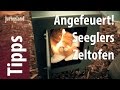 Seeglers Zeltofen - Angefeuert - Jurtenland