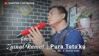 PURA TOTO'KU - CHICA ALWI ( LIVE COVER ZAINAL KAMAL )