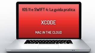 Come avere un mac nel cloud utilizzando macincloud per sviluppare app per ios 11 con swift 4