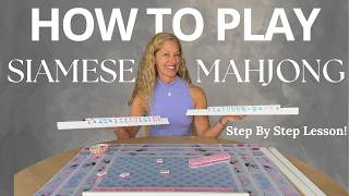 HOW TO PLAY SIAMESE MAHJONG • STEP BY STEP LESSON!