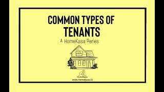 Common Types of Tenants - Tenant Archetypes, a HomeKasa series!