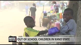 OUT OF SCHOOL CHILDREN IN KANO STATE