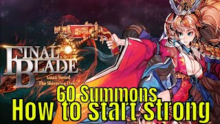 Final Blade: How to start Strong Guide/60 Summons/Full 6 Star Squad