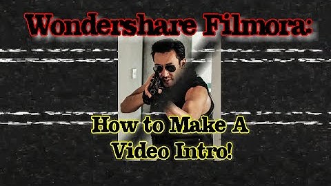 WonderShare Filmora: How to Make Simple Video Intro | for YouTube Channel