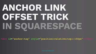 Anchor Links Offset Trick in Squarespace