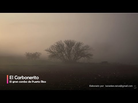 El carbonerito  - Gran combo de Puerto Rico - Karaokes Neiva