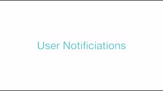 Tutorial : Notifications to Users