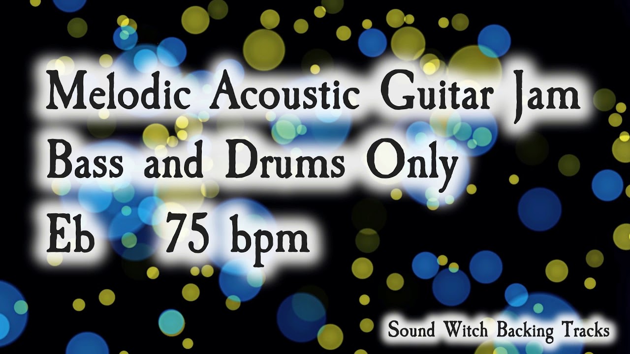 Melodic Acoustic Guitar Backing Track Jam in Eb | Drum and Bass | 75 BPM