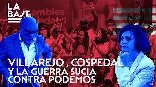 La Base #88 - Villarejo, Cospedal y la guerra sucia contra Podemos