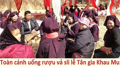 Vui uống rượu hát sli lễ Tân gia Khau Mu (Vân An, Chi Lăng, Lạng Sơn) ngày 12/12 âm lịch