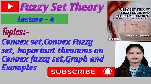 |Lec-4|Convex set|Convex Fuzzy set|Important theorems on Convex fuzzy set|Graphs|Examples#links👇