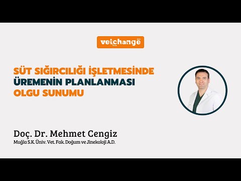 Süt Sığırcılığı İşletmesinde Üremenin Planlanması Olgu Sunumu ''Doç. Dr. Mehmet Cengiz''