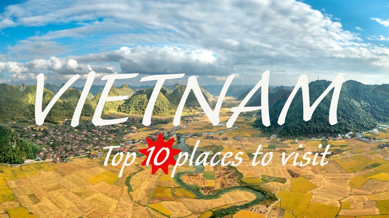 Top 10 places to visit in Vietnam | A Travel Guide | Travel Tips - YouTube