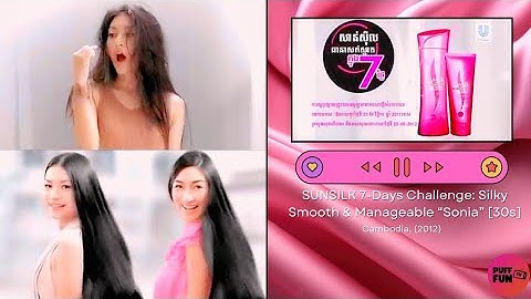 SUNSILK 7-Days Challenge: Silky Smooth & Manageable “Sonia” [30s] - Cambodia, 2012