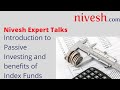Nivesh expert talks series by out expert speaker mr martand singh discussion on passive investment
