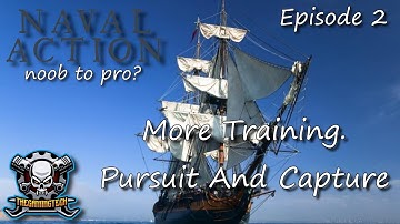 Lets Play - Naval Action - noob to pro - Ep2 Pursuit and Capture.