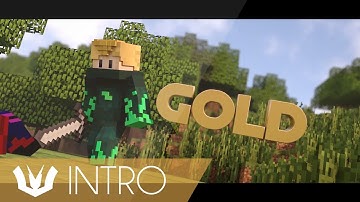Minecraft Intro - Gold | (Sorry for Inactivity)