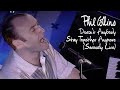 Phil Collins - Doesn't Anybody Stay Together Anymore (Seriously Live in Berlin 1990)