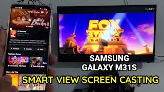 Samsung Galaxy M31S : Smart View Screen Casting