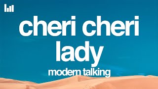 Modern Talking - Cheri Cheri Lady (Lyrics)