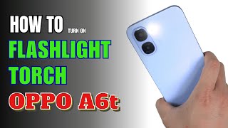 How to turn on Flashlight | Torch on  OPPO A6t screenshot 1