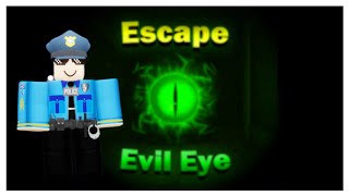 Escape Evil Eye [Full Walkthrough] - Roblox