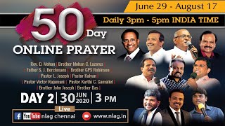 50 Day ONLINE PRAYER | DAY - 2 | 30th June 2020 | Rev. D. Mohan & Bro. Mohan C Lazarus