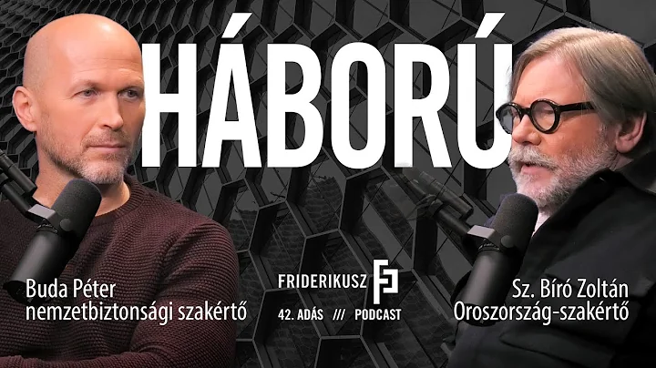 WAR : Péter Buda and Zoltán Sz.Bíró / the 42nd episode of the Friderikusz Podcast (10 March 2022) - DayDayNews