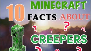 Minecraft ~ 10 Facts About Creepers! by ChunkyTortoise 52 views 1 year ago 2 minutes, 40 seconds