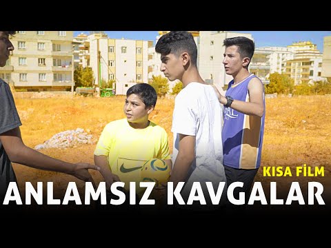 ANLAMSIZ KAVGALAR (Kısa Film)