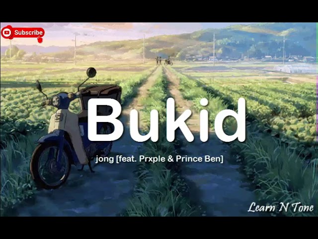 Bukid Lyrics | jong feat. Prxple & Prince Ben