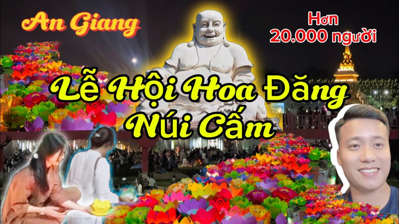 Lễ Hội Hoa Đăng Núi Cấm 2026 | Thu Hút Hàng Ngàn Người Đến Thiên Cấm Sơn An Giang