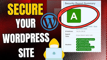 How to Secure Your WordPress Website: Essential Security Headers Guide