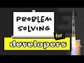 Problem-Solving for Developers - A Beginner's Guide