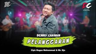 Download lagu DENNY CAKNAN - PELANGGARAN