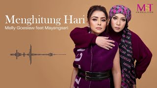 Melly Goeslaw Ft. Mayangsari - Menghitung Hari (  Audio )