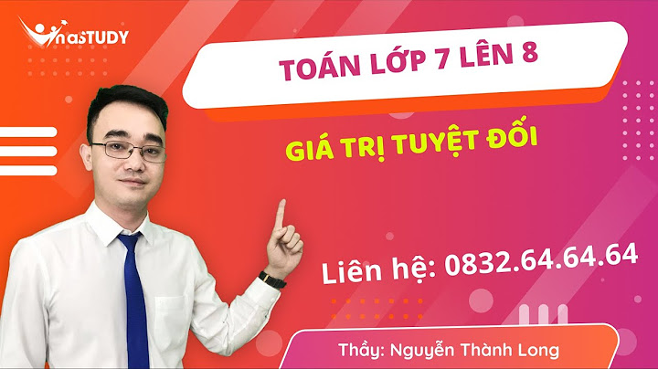 Các bài tập về giá trị tuyệt đối toán 7 năm 2024