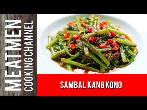 sambal-kang-kong---马来风光