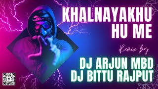 Download Lagu Khalnayak Hu Main {Edm TraNce VibraTion Punch Mix} DJ ARJUN MBD • DJ BITTU RAJPUT • MP3
