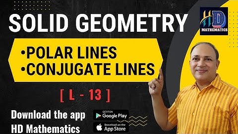 Polar lines //conjugate lines  conicoid //L 13//central conicoid three dimensional  3d  bsc 1st year